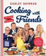 Cooking with Friends: Eat, Drink & Be Merry Eat, Drink & Be Merry