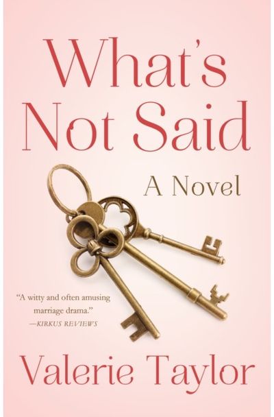 Whats Not Said A Novel