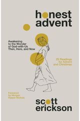 Honest Advent Awakening to the