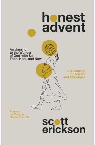 Honest Advent Awakening to the