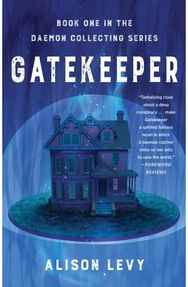 Gatekeeper: Book One in the Daemon Collecting Series Book One in the Daemon Collecting Series