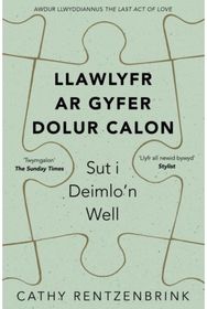 Darllen yn Well: Llawlyfr ar Gyfer Dolur Calon