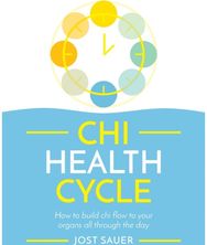 Chi Health Cycle: How to build chi flow to your organs all through the day How to build chi flow to your organs all through the day