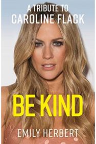 Be Kind A Tribute to Caroline Flack