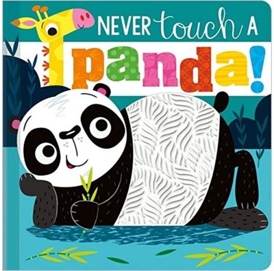 Never Touch a Panda!