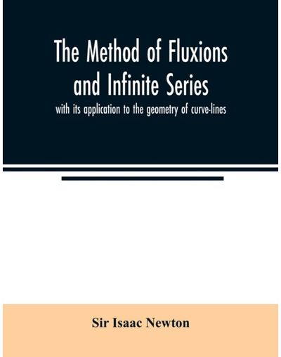 method of fluxions with its application