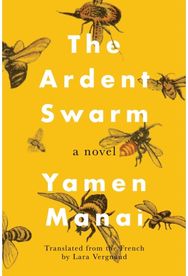 Ardent Swarm: A Novel A Novel