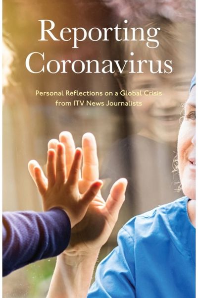 Reporting Coronavirus Personal Reflections