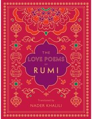 Love Poems of Rumi Translated by Nader Khalili