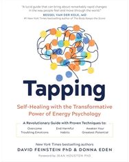 Tapping Self-Healing with the Transformative Power of Energy Psychology