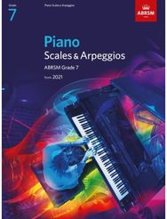 Piano Scales & Arpeggios, ABRSM Grade 7 from 2021