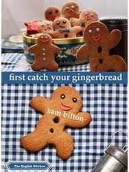 First Catch Your Gingerbread