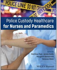 Police Custody Healthcare for Nurses and Paramedics