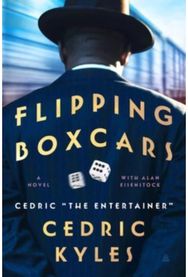 Flipping Boxcars: A Novel A Novel