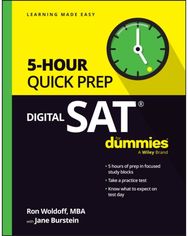 Digital SAT 5-Hour Quick Prep For Dummies