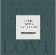 Love, Hope and Leadership: A Special Edition A Special Edition