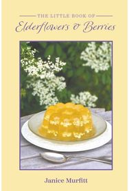 Little Book of Elderflowers and Berries