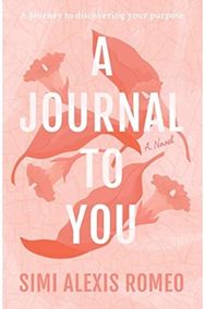 Journal To You: A journey to discovering your purpose A journey to discovering your purpose