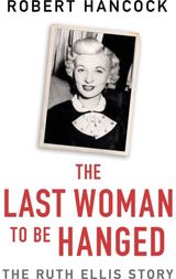 Last Woman to be The Ruth Ellis Story