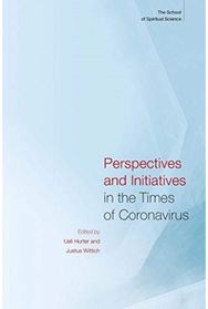 Perspectives and Initiatives in the Times of Coronavirus