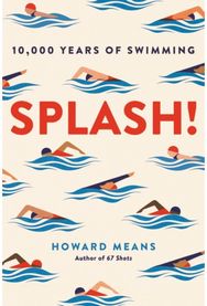 Splash! : 10,000 Years of Swimming
