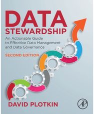 Data Stewardship: An Actionable Guide to Effective Data Management and Data Governance to Effective Data Management and Data Governance
