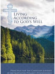 Living According to God’s Will: Principles for the Christian Journey