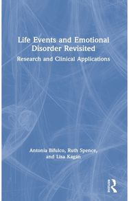 Life Events and Emotional Disorder Revisited: Research and Clinical Applications Research and Clinical Applications