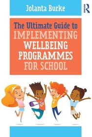 Ultimate Guide to Implementing Wellbeing Programmes for School