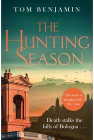 Hunting Season: Death stalks the Italian Wilderness in this gripping crime thriller Italian Wilderness in this gripping crime thriller