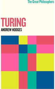 Great Philosophers: Turing