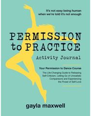 Permission to Practice: Activity Journal Activity Journal