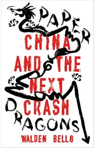 Paper Dragons: China and the Next Crash China and the Next Crash