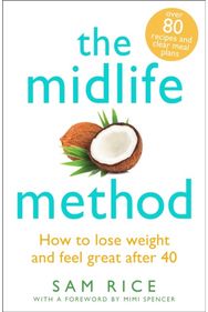 Midlife Method: How to lose weight and feel great after 40 How to lose weight and feel great after 40