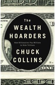 Wealth Hoarders: How Billionaires Pay Millions to Hide Trillions How Billionaires Pay Millions to Hide Trillions
