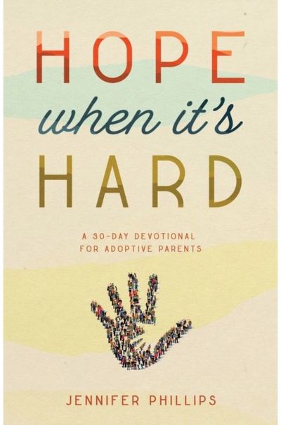 Hope When Its Hard A 30-Day Devotional