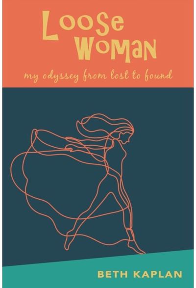 Loose Woman my odyssey from lost