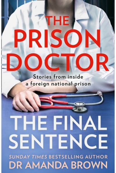 Prison Doctor The Final Sentence