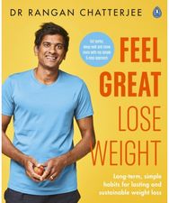Feel Great Lose Weight: Long term, simple habits for lasting and sustainable weight loss habits for lasting and sustainable weight loss