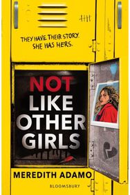 Not Like Other Girls: 'Twisty contemporary thriller' BOOKSELLER 'Twisty contemporary thriller' BOOKSELLER