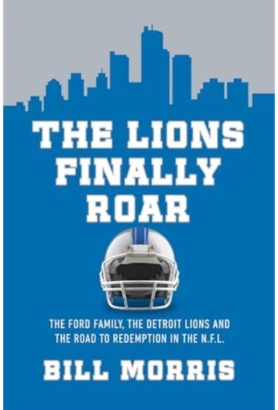 Lions Finally Roar The Ford Family, the