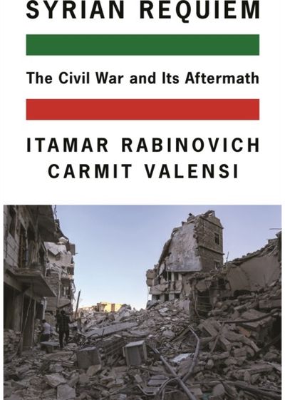 Syrian Requiem The Civil War and
