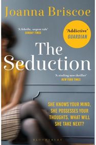 Seduction: An addictive new story of desire and obsession An addictive new story of desire and obsession