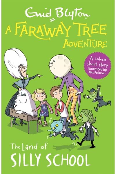 Faraway Tree Adventure: The Land of Silly School Colour Short Stories