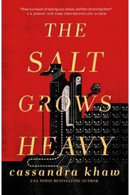 Salt Grows Heavy