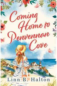 Coming Home to Penvennan Cove: Escape to Cornwall in 2024 with this beautiful page turning romance in 2024 with this beautiful page turning romance