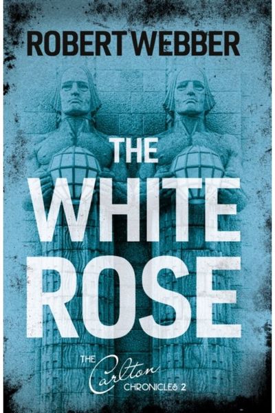 White Rose Carlton Chronicles 2