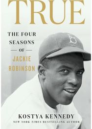 True: The Four Seasons of Jackie Robinson
