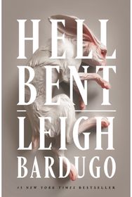 Hell Bent: A Novel A Novel
