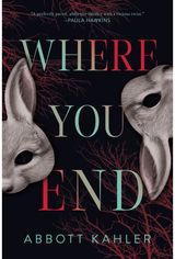 Where You End A Novel